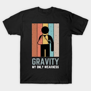 Gravity My Only Weakness Funny Extreme Sport T-Shirt